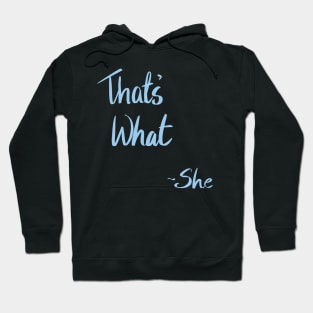 Thats what she said Hoodie